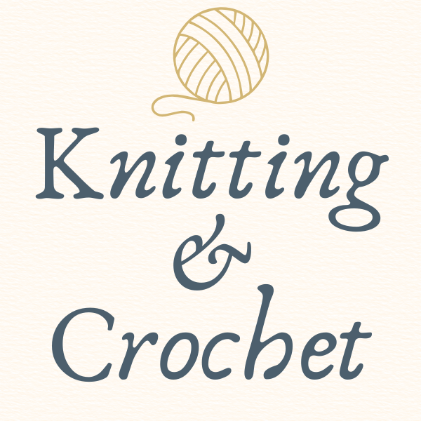 Knitting & Crochet