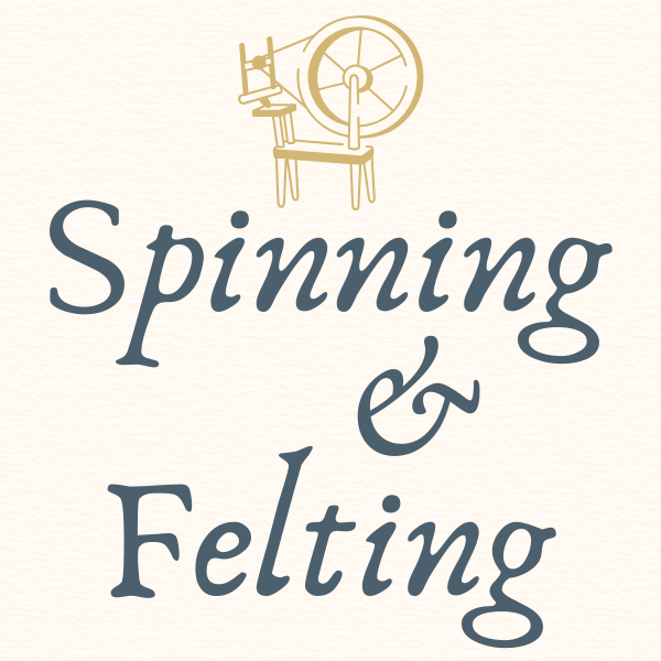 Spinning & Felting